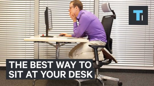 The Best Way To Sit At Your Desk At Work High T3ch