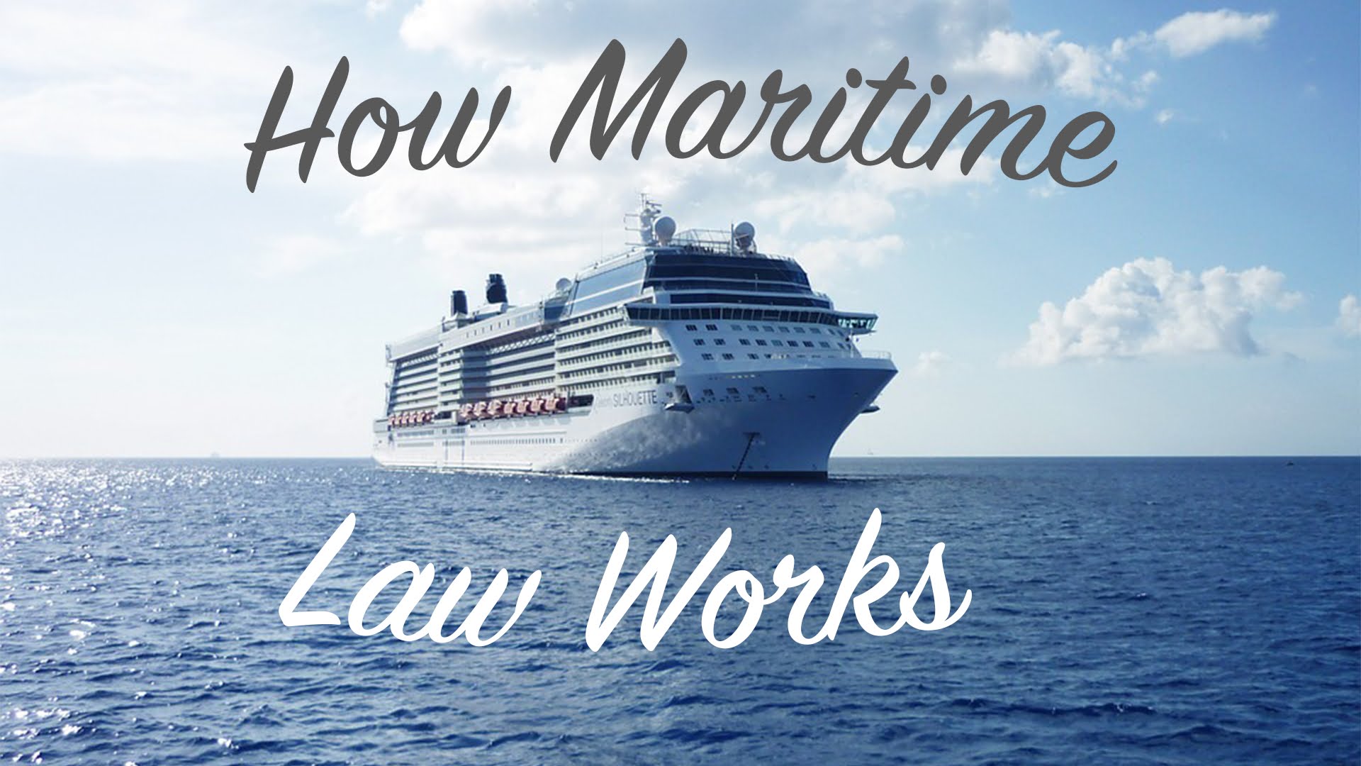 How Maritime Law Works