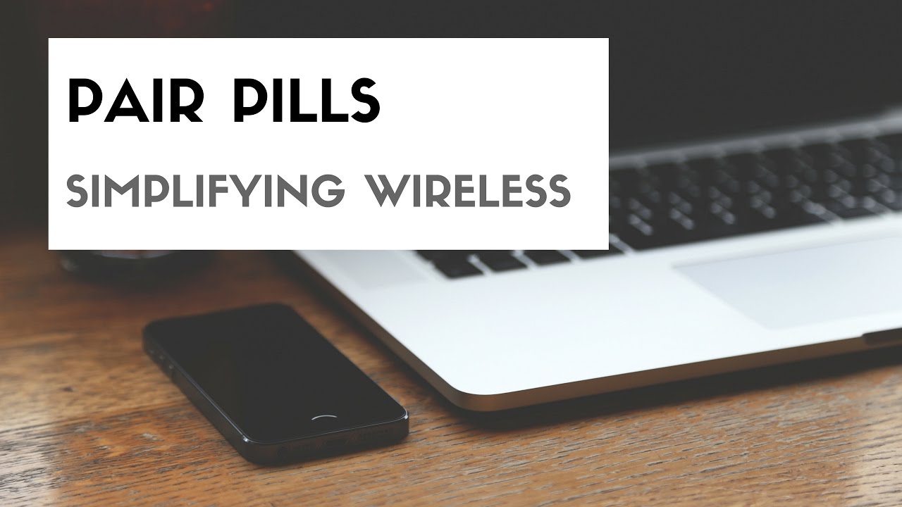 Pair Pills - Wireless Auxiliary Audio Without Bluetooth
