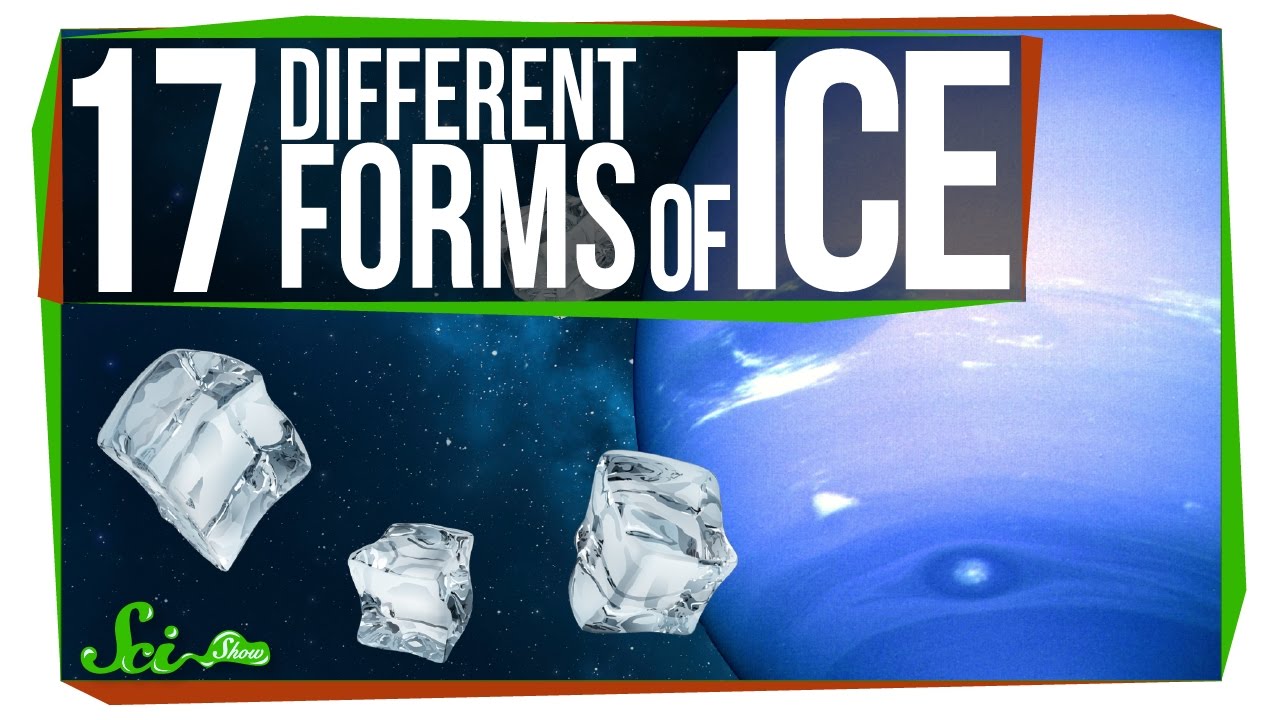 The 17+ Different Kinds of Ice!