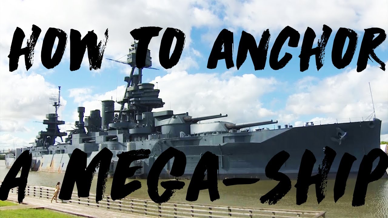 How to Anchor Mega Ships