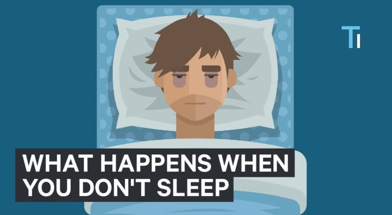 What Happens To Your Body And Brain If You Don't Get Sleep